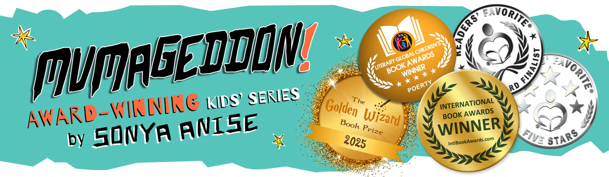 Promotional banner for 'Mumageddon!' kids series by Sonya Anise with awards and logos.